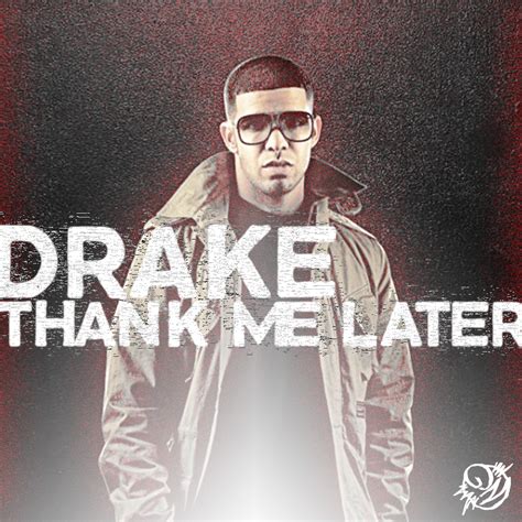 drake thank me later album release date|drake thank me later download.